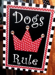Dogs Rule sign
